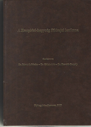 Dr. Frisnyk Sndor - Dr. Gl andrs - Dr. Horvth Gergely - A Zemplni-hegysg fldrajzi lexikona
