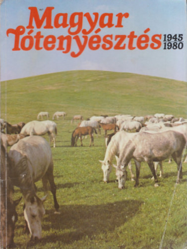 Dr. Dr. V�rady Jen�, Sz. Bozsik N�ra P�l J�nos - Magyar l�teny�szt�s 1945-1980