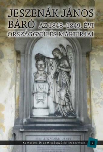 Fnagy Zoltn, Hermann Rbert, Kedves Gyula, Sli Attila, Korps rpd Melkovics Tams - Jeszenk Jnos br - Az 1848-1849. vi orszggyls mrtrjai