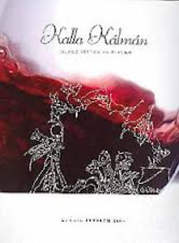 Kalla K�lm�n-�zekre szedem az �letem