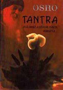 Osho - Tantra - A l�lekhez a szexualit�son kereszt�l