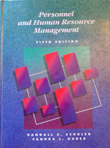 Vandra L. Huber Randall S. Schuler - Personnel and Human Resource Management (humn erforrs s szemlyzeti menedzsment)
