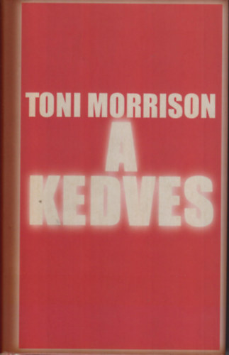 Toni Morrison - A Kedves