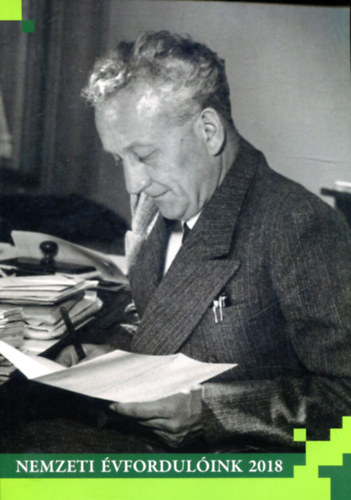 Est�k J�nos  (szerk.) - Nemzeti �vfordul�ink 2018