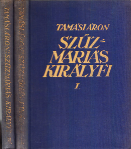 Tam�si �ron - Sz�zm�ri�s kir�lyfi