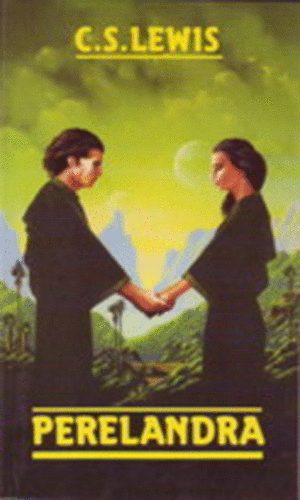 C. S. Lewis - Perelandra