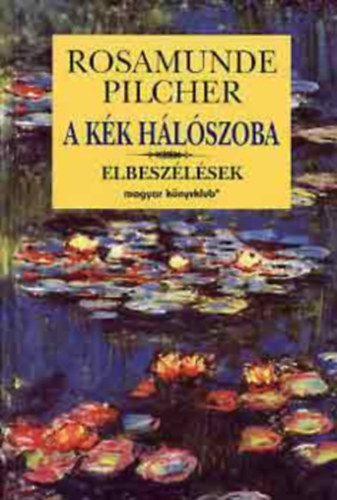 Rosamunde Pilcher - A kk hlszoba