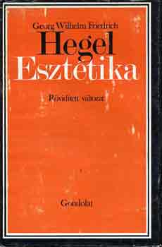 Georg Wilhelm Friedrich Hegel - Eszt�tika (Hegel)