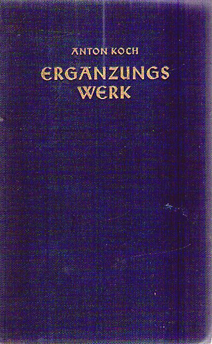 Anton Koch - Erg�nzungsWerk - Teil I. Homiletische Beispielsammlung