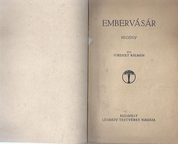 Emberv�s�r (�rta: Porzsolt K�lm�n)