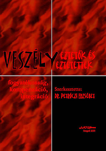 Veszélyeztetők és veszélyeztetettek