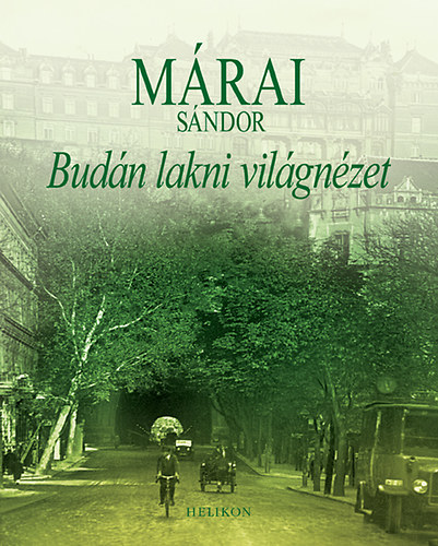 M�rai S�ndor - Bud�n lakni vil�gn�zet