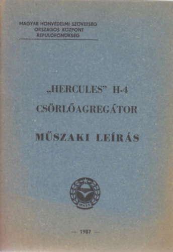 Mhsz - Hercules H-4 csrlagregtor mszaki lers