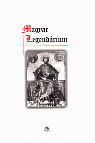 Tormay Cecilia  (ford.) - Magyar legend�rium