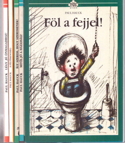 Paul Hauck - 5 db Paul Hauck k�tet a H�tk�znapi Pszichol�gia sorozatb�l: F�l a fejjel! - L�gy j� �nmagadhoz! - A f�lt�kenys�g - �gy szeress, hogy szeressenek! - Mit�l j� a h�zass�g?