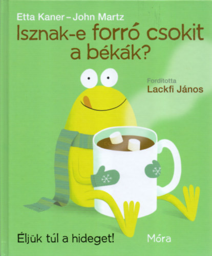 Etta Kaner - Isznak-e forr csokit a bkk?