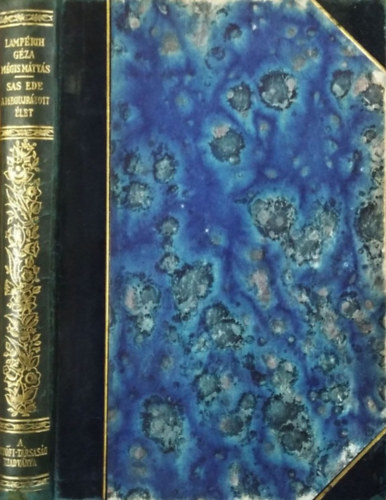 Lamp�rth G�za-Sas Ede - M�gis M�ty�s-A megujr�zott �let