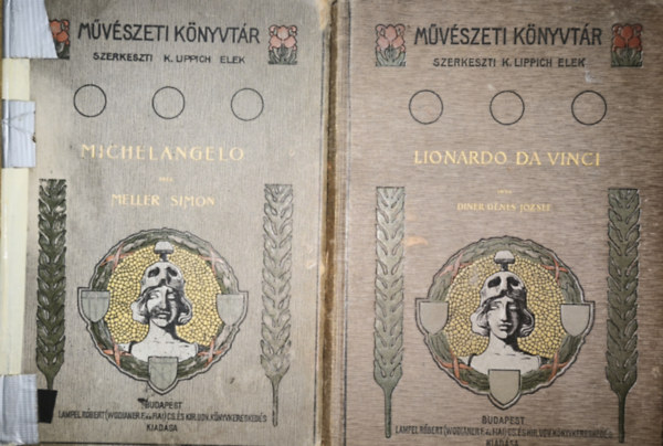 Meller Simon, Diner-Dénes József - 2db mű a Művészeti Könyvtár című sorozatból - Meller Simon-Michelangelo, Diner-Dénes József-Lionardo da Vinci