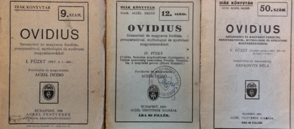Acz�l Dezs�  (szerk.) - Ovidius I., IV., V. f�zet