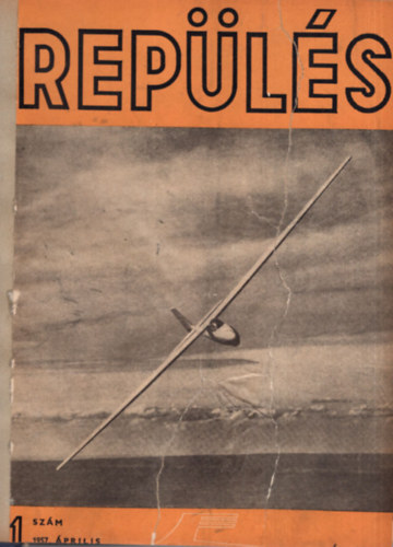 B�cskai L�szl�  (szerk.) - Rep�l�s 1957/4-12. �s 1958. teljes �vfolyam