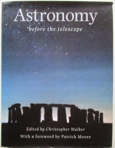 Christopher Walker - Astronomy before the telescope