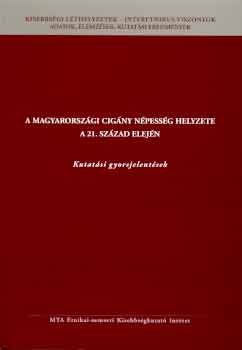 Szerk.: Kllai Ern - A magyarorszgi cigny npessg helyzete a 21. szzad elejn