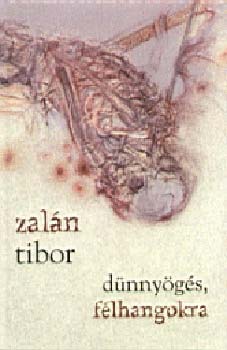 Zal�n Tibor - D�nny�g�s f�lhangokra