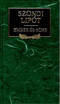 Szondi Lip�t - Ember �s sors