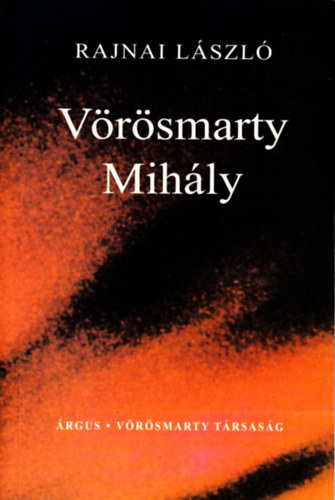 Rajnai László - Vörösmarty Mihály