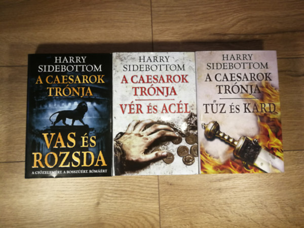 Harry Sidebottom - A caesarok trnja 1-3. (Vas s rozsda, Vr s acl, Tz s kard)