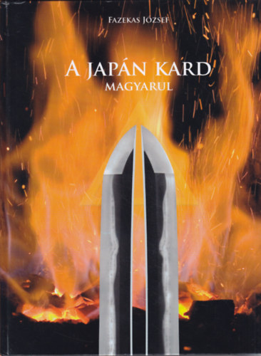 Fazekas József - A japán kard magyarul