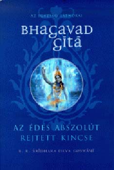 B.R. Srdhara Deva Goswm - Bhagavad-gt - Az des abszolt rejtett kincsei