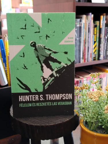 Hunter S. Thompson - Flelem s reszkets Las Vegasban - Helikon Zsebknyvek 93