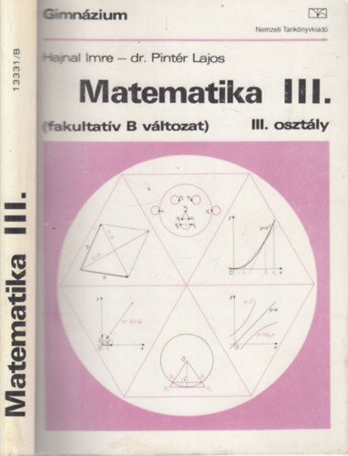 Hajnal Imre; dr. Pintr Lajos - Matematika III. (fakultatv B vltozat) NT-13331/B