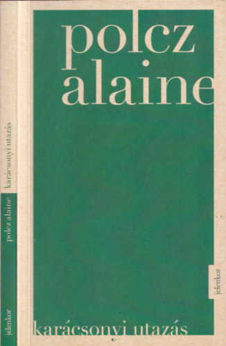 Polcz Alaine - Karácsonyi utazás