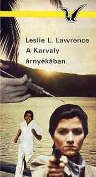 Leslie L. Lawrence - A Karvaly �rny�k�ban