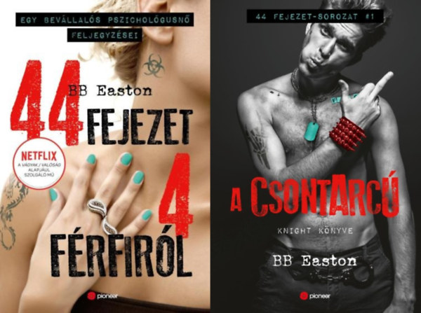 B.B. Easton - 2 db B.B. Easton erotikus reg�ny: 44 fejezet 4 f�rfir�l - Egy bev�llal�s pszichol�gusn� feljegyz�sei + A Csontarc�  (0. �s 1. r�sz)