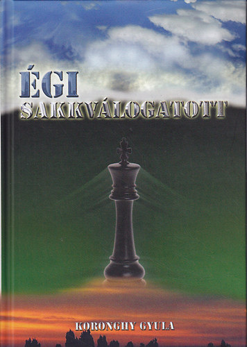 Koronghy Gyula - gi sakkvlogatott