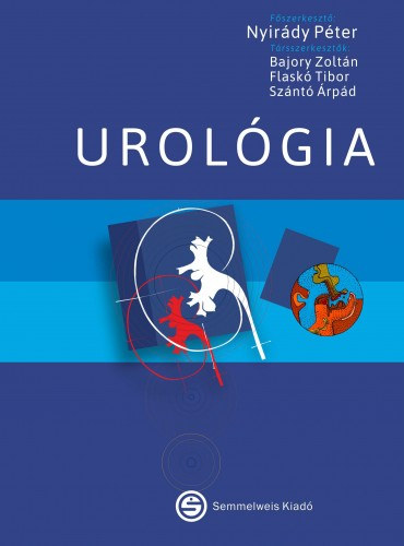 Dr. Nyir�dy P�ter - Urol�gia - Orvostanhallgat�k,szakorvosjel�ltek �s szakorvosok sz�m�ra