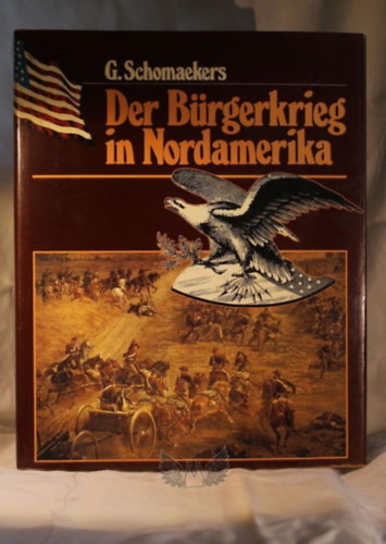 G. Schomaekers - Der Bürgerkrieg in Nordamerika ("Az észak-amerikai polgárháború" német nyelven)