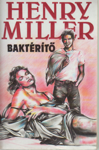 Henry Miller - Baktérítő