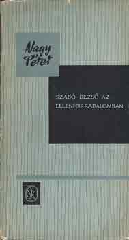 Nagy P�ter - Szab� Dezs� az ellenforradalomban