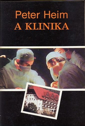 Peter Heim - A klinika (A fekete-erdei klinika - Eskv a klinikn)