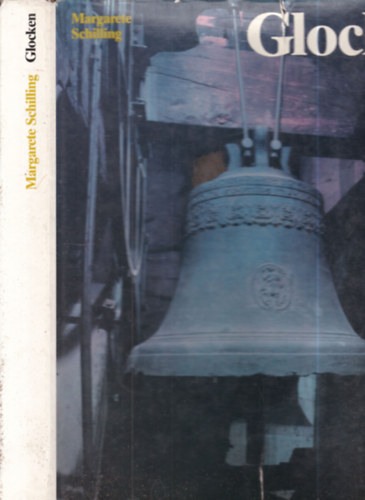 Margarete Schilling - Glocken (Gestalt Klang und Zier)- harangok