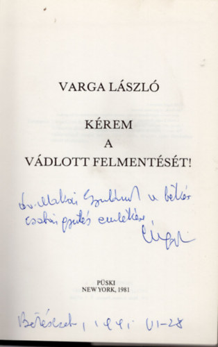 Varga László - Kérem a vádlott felmentését !- dedikált