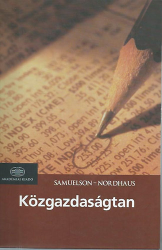 William D. Nordhaus; Paul Anthony Samuelson - Kzgazdasgtan