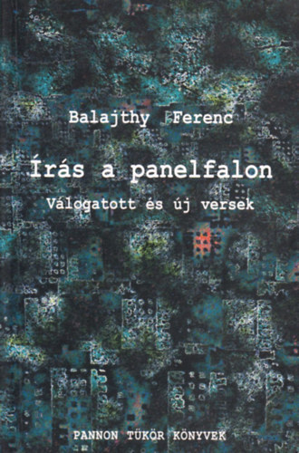 Balajthy Ferenc - Írás a panelfalon - Dedikált