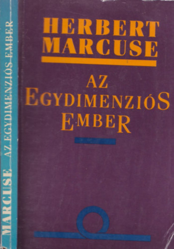 Herbert Marcuse - Az egydimenzis ember