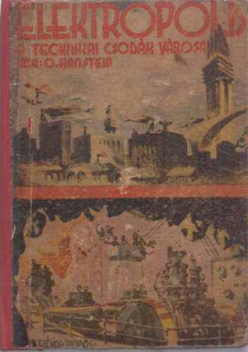 Otfried von Hanstein - Elektropolis (A technikai csodák városa)