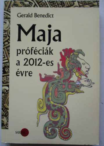 Gerald Benedict - Maja prfcik a 2012-es vre